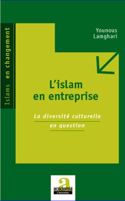 L'islam en entreprise - Younous Lamghari - Academia