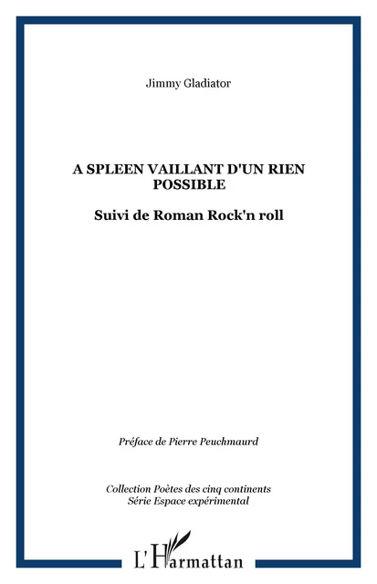 A spleen vaillant d'un rien possible - Jimmy Gladiator - Editions L'Harmattan