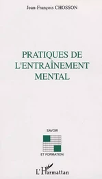 PRATIQUES DE L'ENTRAINEMENT MENTAL