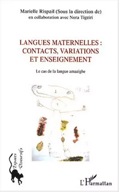 Langues maternelles : contacts, variations et enseignement - Marielle Rispail - Editions L'Harmattan