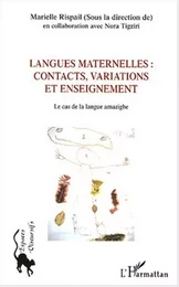 Langues maternelles : contacts, variations et enseignement