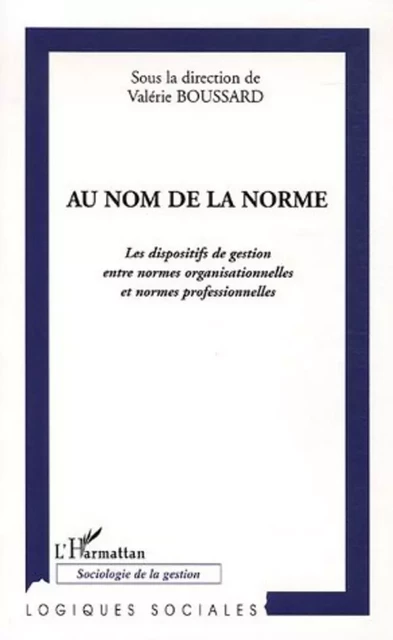 Au nom de la norme -  - Editions L'Harmattan