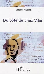 Du côté de chez Vilar