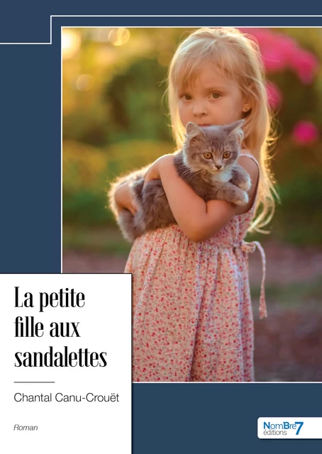 La petite fille aux sandalettes - Chantal Canu-Crouët - Nombre7 Editions