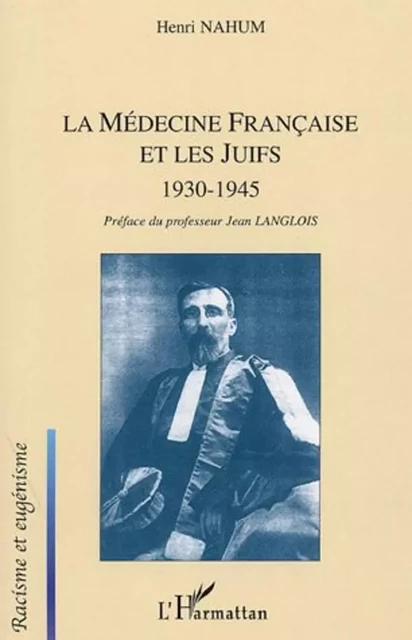 La médecine française et les juifs - Henri Nahum - Editions L'Harmattan