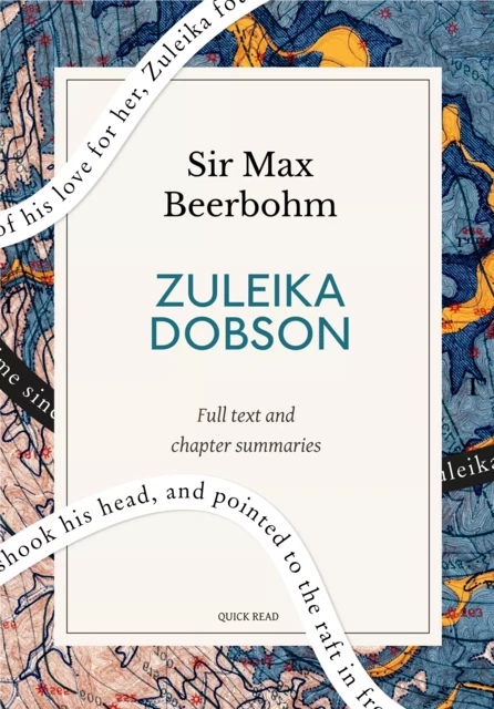 Zuleika Dobson: A Quick Read edition - Quick Read, Max Sir Beerbohm - Quick Read