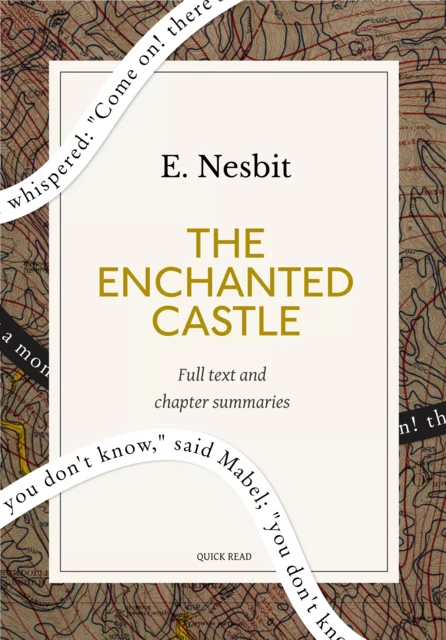 The Enchanted Castle: A Quick Read edition - Quick Read, E. Nesbit - Quick Read