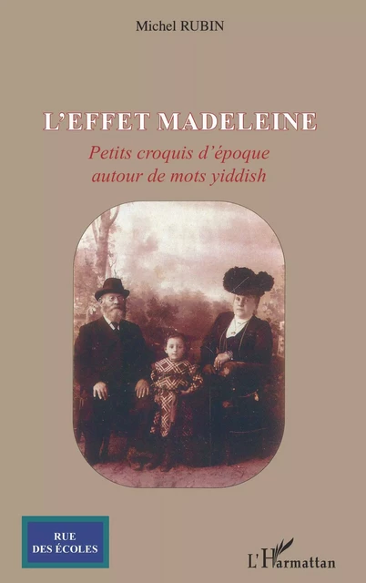 L'effet madeleine - Michel Rubin - Editions L'Harmattan