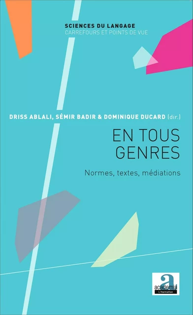 En tous genres - Driss Ablali, Sémir Badir, Dominique Ducard - Academia