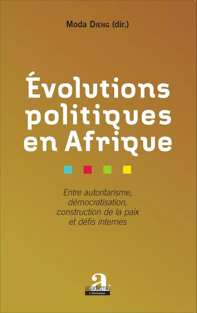 Evolutions politiques en Afrique - Moda Dieng - Academia