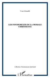 Les fondements de la morale chrétienne