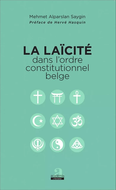 La laïcité dans l'ordre constitutionnel belge - Mehmet Alparslan Saygin - Academia