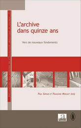 L'archive dans quinze ans