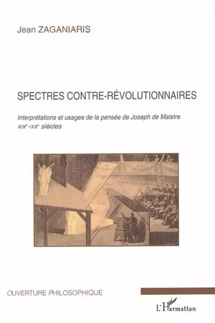 Spectres contre-révolutionnaires - Jean Zaganiaris - Editions L'Harmattan