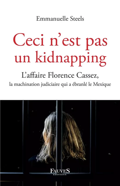 Ceci n'est pas un kidnapping - Emmanuelle Steels - Fauves editions