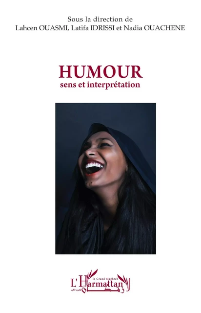 Humour - Lahcen Ouasmi, Latifa Idrissi, Nadia Ouachene - Editions L'Harmattan