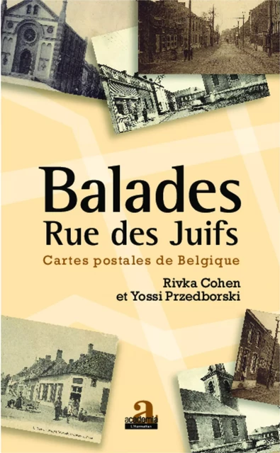 Balades rue des Juifs - Yossi Przedbroski, Rivka Cohen - Academia