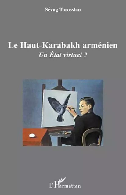 Le Haut-Karabakh arménien - Sévag Torossian - Editions L'Harmattan