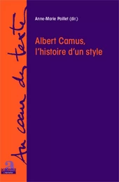 Albert Camus, l'histoire d'un style