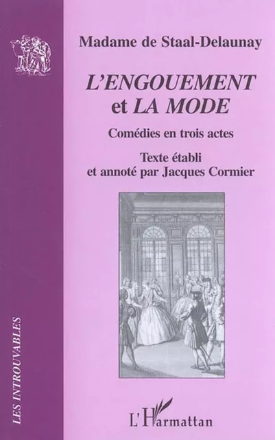 L'engouement et La mode - Jacques Cormier, Rose De Staal-Delaunay - Editions L'Harmattan