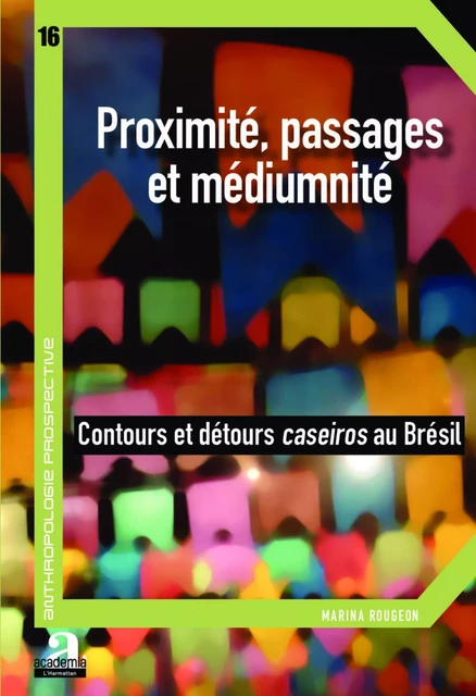 Proximité, passages et médiumnité - Marina Rougeon - Academia