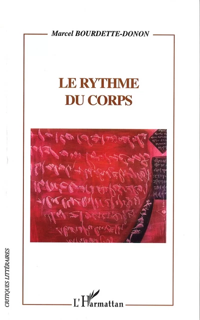 LE RYTHME DU CORPS - Marcel Bourdette-Donon - Editions L'Harmattan