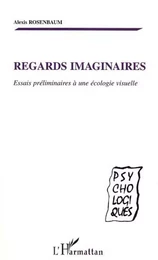 REGARDS IMAGINAIRES