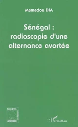 Sénégal : radioscopie d'une alternance avortée