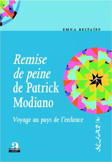 <em>Remise de peine</em> de Patrick Modiano - Emna Beltaïef - Academia