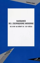 Naissance de l'escroquerie moderne