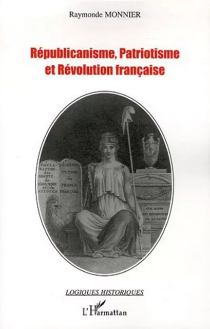 Républicanisme, patriotisme et Révolution française - Raymonde Monnier - Editions L'Harmattan