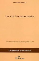 La vie inconsciente