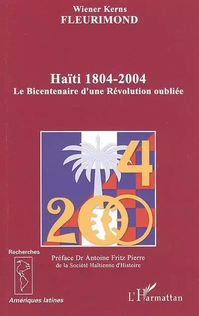 Haïti 1804-2004 -  Fleurimond Wiener Kerns - Editions L'Harmattan