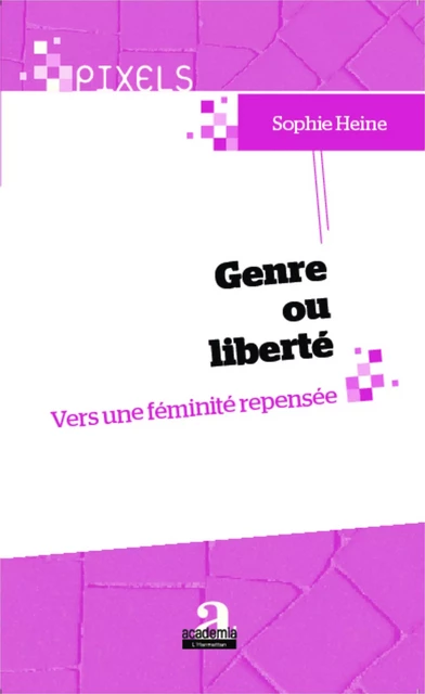 Genre ou liberté - Sophie Heine - Academia