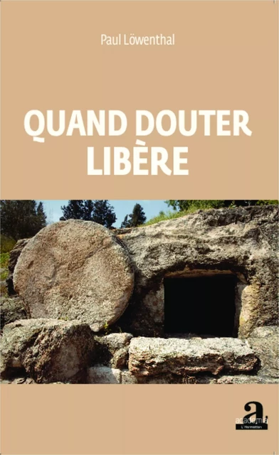 Quand douter libère - Paul Löwenthal - Academia