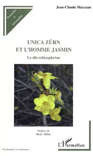 Unica Zürn et l'homme jasmin - Jean-Claude Marceau - Editions L'Harmattan