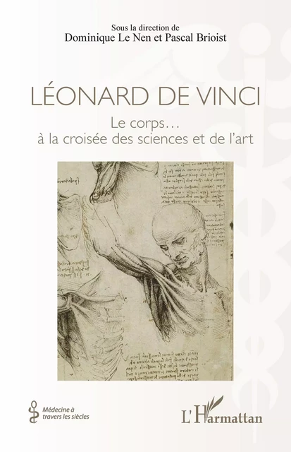 Léonard de Vinci - Dominique le Nen, Pascal Brioist - Editions L'Harmattan