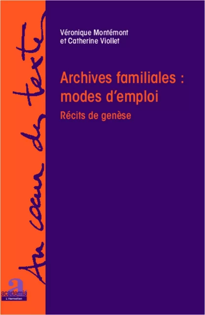 Archives familiales : mode d'emploi - Catherine Viollet, Véronique Montémont - Academia