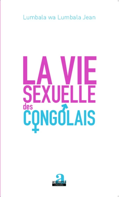 La vie sexuelle des Congolais - Jean Lumbala Wa Lumbala - Academia