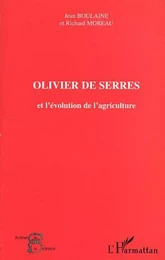 OLIVIER DE SERRES et l'évolution de l'agriculture