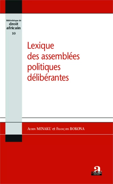 Lexique des assemblées politiques délibérantes - Aubin Minaku, François Bokona - Academia