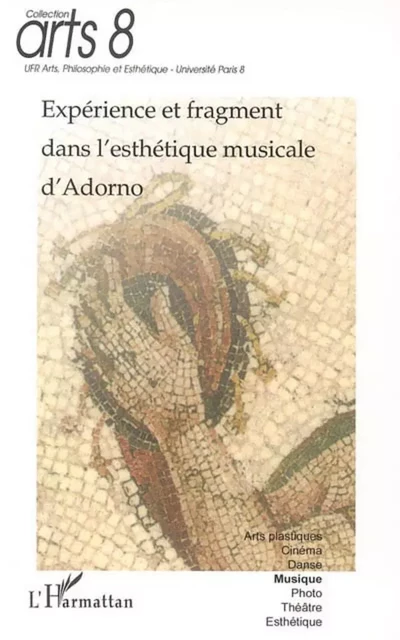 Expérience et fragment dans l'esthétique musicale d'Adorno - Jean-Paul Olive - Editions L'Harmattan