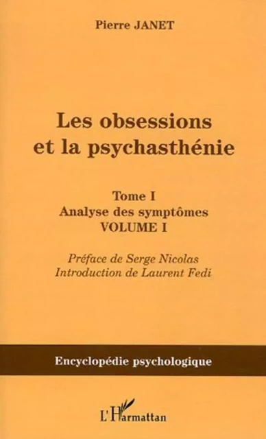 Les obsessions et la psychasthénie - Pierre Janet - Editions L'Harmattan