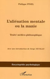 L'aliénation mentale ou la manie