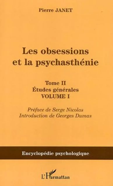 Les obsessions et la psychasthénie - Pierre Janet - Editions L'Harmattan