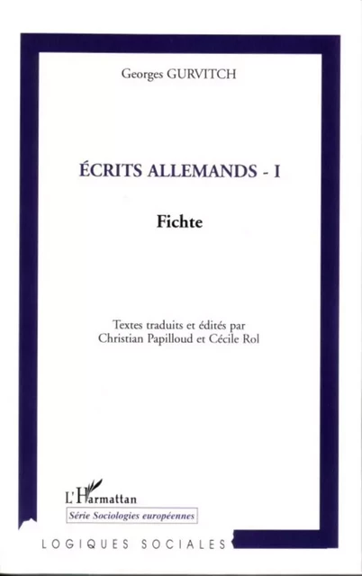 Ecrits allemands - I - Georges Gurvitch, Christian Papilloud - Editions L'Harmattan