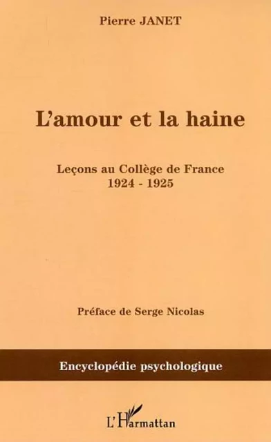 L'amour et la haine - Pierre Janet - Editions L'Harmattan