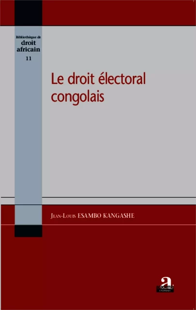 Le droit électoral congolais - Jean-Louis Esambo Kangashe - Academia