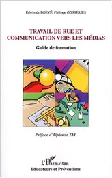 Travail de rue et communication vers les médias