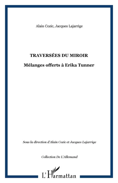 Traversées du miroir - Jacques Lajarrige, Alain Cozic - Editions L'Harmattan